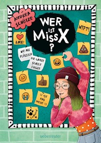 Wer ist Miss X? - Andrea Schütze - E-Book