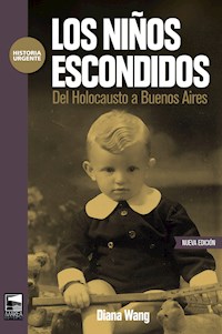Los niños escondidos - Diana Wang - E-Book