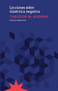 Lecciones sobre dialéctica negativa - Theodor W. Adorno - E-Book