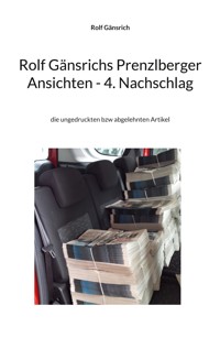 Rolf Gänsrichs Prenzlberger Ansichten - 4. Nachschlag - Rolf Gänsrich - E-Book