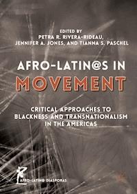 Afro-Latin@s in Movement -  - E-Book