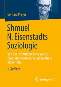 Shmuel N. Eisenstadts Soziologie - Gerhard Preyer - E-Book