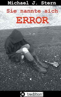 Sie nannte sich Error - Michael J. Stern - E-Book