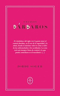Ensayos bárbaros - Jordi Soler - E-Book