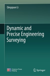 Dynamic and Precise Engineering Surveying - Qingquan Li - E-Book