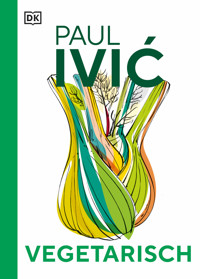Vegetarisch - Paul Ivić - E-Book