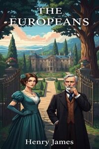 The Europeans - Henry James - E-Book
