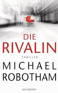 Die Rivalin - Michael Robotham - E-Book