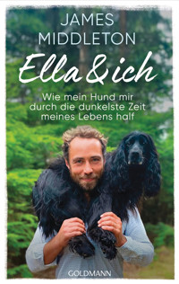 Ella und ich - James Middleton - E-Book