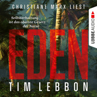 Eden (Ungekürzt) - Tim Lebbon - Hörbuch