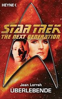Star Trek - The Next Generation: Überlebende - Jean Lorrah - E-Book
