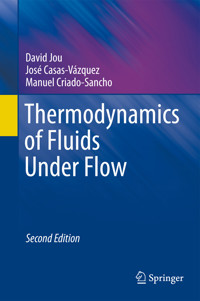 Thermodynamics of Fluids Under Flow - David Jou - E-Book