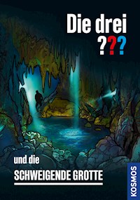 Die drei ??? und die schweigende Grotte (drei Fragezeichen) - Christoph Dittert - E-Book