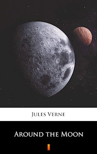 Around the Moon - Jules Verne. - E-Book