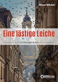 Eine lästige Leiche - Klaus Möckel - E-Book