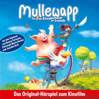 Mullewapp, Das große Kinoabenteuer der Freunde (Hörspiel zum Kinofilm) - Helme Heine - Hörbuch