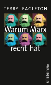 Warum Marx recht hat - Terry Eagleton - E-Book