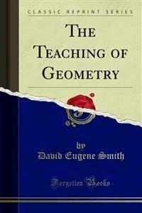 The Teaching of Geometry - David Eugene Smith - E-Book