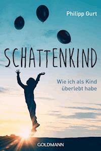 Schattenkind - Philipp Gurt - E-Book