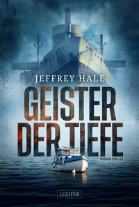 GEISTER DER TIEFE - Jeffrey Hale - E-Book
