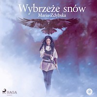 Wybrzeże snów - Maria Zdybska - Hörbuch