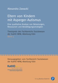 Eltern von Kindern mit Asperger-Autismus - Alexandra Schulz - E-Book