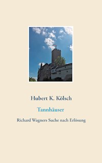 Tannhäuser - Hubert K. Kölsch - E-Book