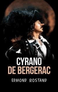 Cyrano de Bergerac - Edmond Rostand - E-Book