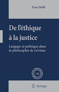 De L'éthique à la Justice - Ernst Wolff - E-Book