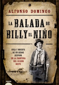 La balada de Billy el Niño - Domingo Alfonso - E-Book