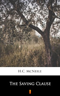 The Saving Clause - H. C. Mcneile - E-Book