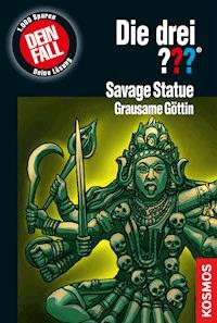 Die drei ??? Savage Statue - Grausame Göttin (drei Fragezeichen) - M.V. Carey - E-Book
