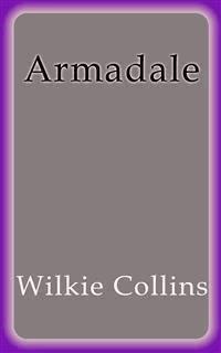 Armadale - Wilkie Collins - E-Book