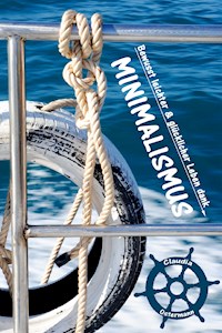 Bewusst leichter & glücklicher Leben dank Minimalismus - Claudia Ostermann - E-Book