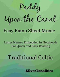 Paddy Upon the Canal Easy Piano Sheet Music - SilverTonalities - E-Book