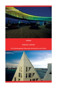 Aarhus Stadt des Lächelns - Kristen Benning - E-Book