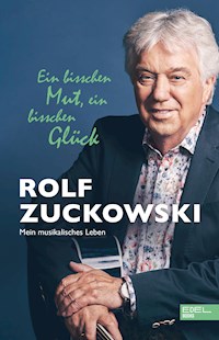 Ein bisschen Mut, ein bisschen Glück - Rolf Zuckowski - E-Book