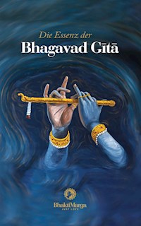 Die Essenz der Bhagavad Gītā -  - E-Book