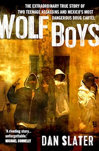 Wolf Boys - Dan Slater - E-Book