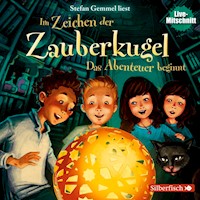 Im Zeichen der Zauberkugel 1: Das Abenteuer beginnt - Stefan Gemmel - E-Book + Hörbuch