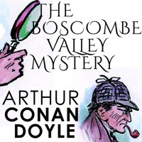 The Boscombe Valley Mystery - Arthur Conan Doyle - Hörbuch