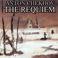 The Requiem - Anton Chekhov - Hörbuch