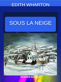 Sous la neige - Edith Wharton - E-Book