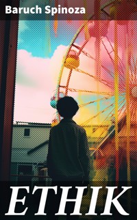 ETHIK - Baruch Spinoza - E-Book
