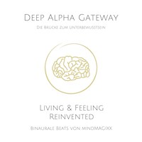 Deep Alpha Gateway - Die Brücke zum Unterbewussten - Lennart Bloom-Grosse - Hörbuch