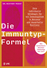 Die Immuntyp-Formel - Heather Moday - E-Book