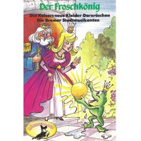 Gebrüder Grimm, Der Froschkönig und weitere Märchen - Gebrüder Grimm - Hörbuch