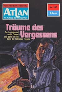 Atlan 167: Träume des Vergessens - Hans Kneifel - E-Book