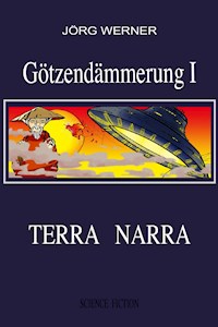 Götzendämmerung I - Jörg Werner - E-Book