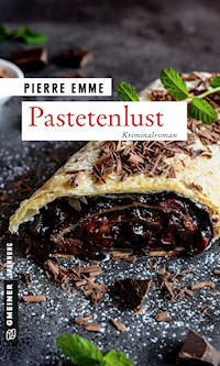 Pastetenlust - Pierre Emme - E-Book